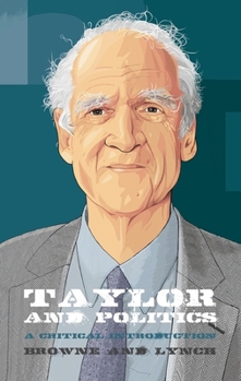 Paperback Taylor and Politics: A Critical Introduction Book