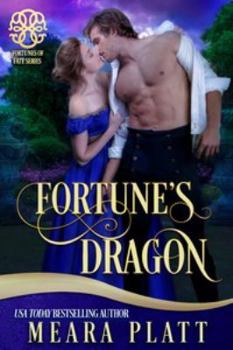 Fortune's Dragon - Book #4 of the Fortunes of Fate