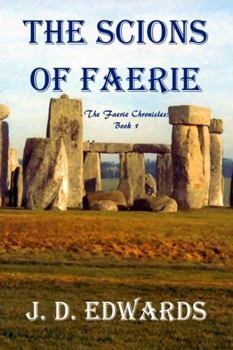 Paperback The Scions of Faerie: The Faerie Chronicles Book 1 Book