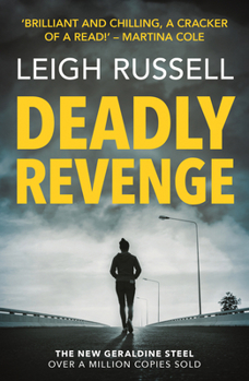 Deadly Revenge - Book #14 of the DI Geraldine Steel