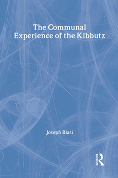 Hardcover The Communal Experience of the Kibbutz Book