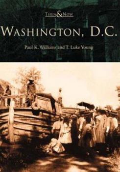 Washington, D.C. (Then and Now) - Book  of the  and Now