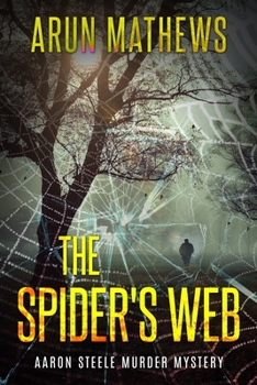 Paperback The Spider's Web: Aaron Steele Murder Mystery Book