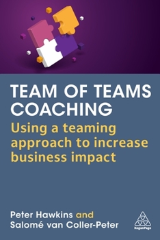 Hardcover Team of Teams Coaching: Using a Teaming Approach to Increase Business Impact Book