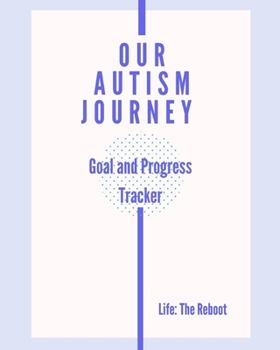 Our Autism Journey: Goal and Progress Tracker