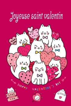 Paperback Joyeuse Saint Valentin: Cahier cadeau Saint Valentin - id?e cadeaux Saint Valentin - 110 pages, 20,32 x 25,4 cm [French] Book