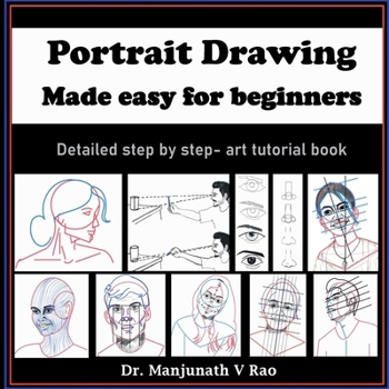 Paperback Portrait Drawing - Made easy for beginners: Detailed step by step - art tutorial book