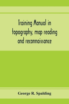 Paperback Training manual in topography, map reading and reconnaissance Book