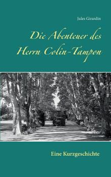 Paperback Die Abenteuer des Herrn Colin-Tampon [German] Book