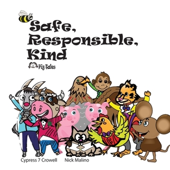 Paperback Safe, Responsible, Kind Book