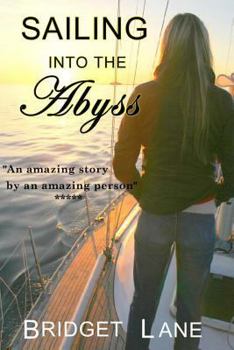 Paperback Sailing Into the Abyss: A True Adventure Story [Large Print] Book