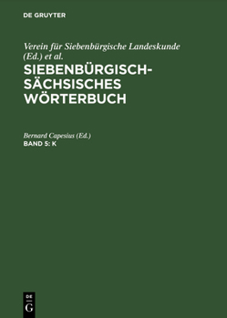 Hardcover Siebenbürgisch-Sächsisches Wörterbuch, Band 5, K [German] Book