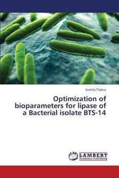 Paperback Optimization of Bioparameters for Lipase of a Bacterial Isolate Bts-14 Book