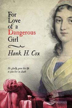 Paperback For Love of a Dangerous Girl Book