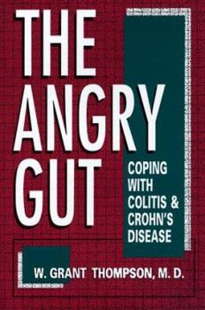 Hardcover Angry Gut: Coping with Colitis and Crohn's Disease Book