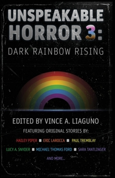 Paperback Unspeakable Horror 3: Dark Rainbow Rising Book
