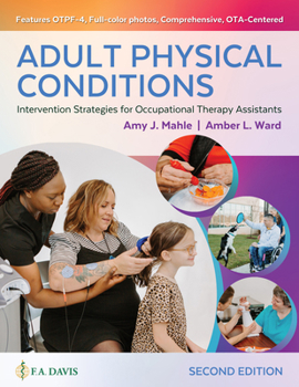 Hardcover Adult Physical Conditions: Intervention Strategies for Occupational Therapy Assistants Book