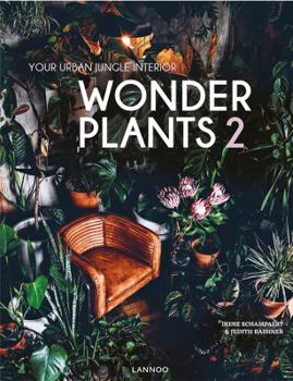 Hardcover Wonder Plants 2: Your Urban Jungle Interior Book