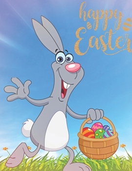Happy Easter: Coloring Book For Kids Age 2-4,4-8 And Toddlers Boys Girls Size 8.5*11",53 Pages