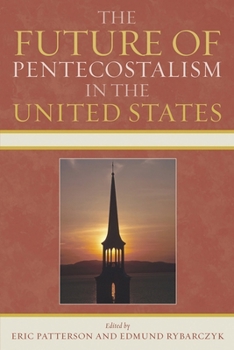 Paperback Future of Pentecostalism in the United States Book