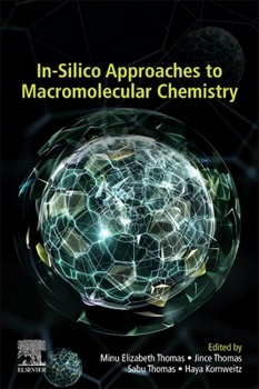 Paperback In-Silico Approaches to Macromolecular Chemistry Book