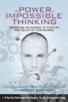 Paperback Custom Executive Editor Version of The Power of Impossible Thinking: Transform the Business of Your Life and the Life of Your Business Book