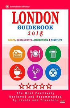 Paperback London Guidebook 2018: Shops, Restaurants, Entertainment and Nightlife in London (City Guidebook 2018) Book