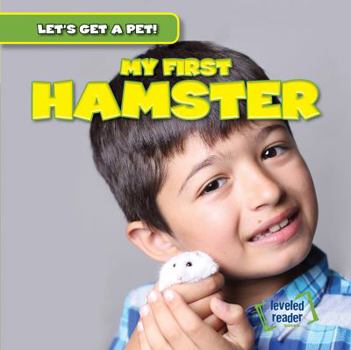 My First Hamster - Book  of the Let's Get a Pet!