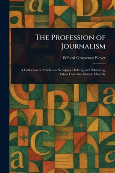 The Profession of Journalism