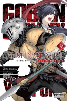 Paperback Goblin Slayer Side Story: Year One, Vol. 9 (Manga) Book