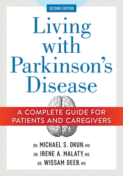 Living with Parkinson's Disease: A Complete Guide For�patients�and Caregivers