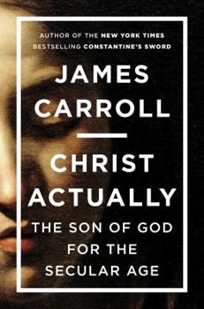 Hardcover Christ Actually: The Son of God for the Secular Age Book