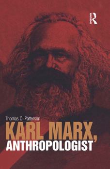 Hardcover Karl Marx, Anthropologist Book