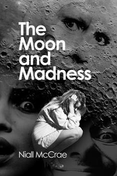 Paperback The Moon and Madness Book