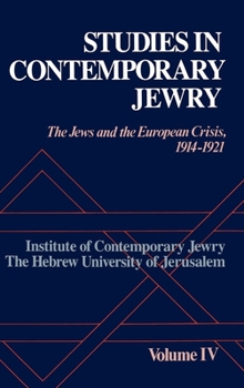 Hardcover Studies in Contemporary Jewry: The Jews and the European Crisis, 1914-1921 Book