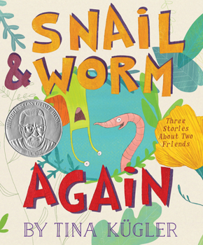 Hardcover Snail and Worm Again: Three Stories about Two Friends Book