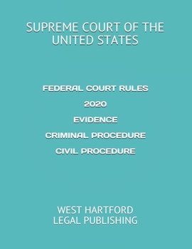 Paperback Federal Court Rules 2020 Evidence Criminal Procedure Civil Procedure: West Hartford Legal Publishing Book