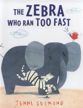 Hardcover The Zebra Who Ran Too Fast Book