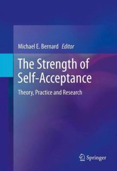Hardcover The Strength of Self-Acceptance: Theory, Practice and Research Book
