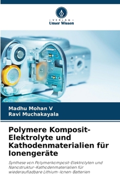 Paperback Polymere Komposit-Elektrolyte und Kathodenmaterialien für Ionengeräte [German] Book