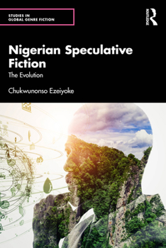 Paperback Nigerian Speculative Fiction: The Evolution Book