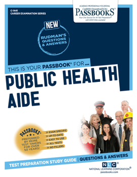 Paperback Public Health Aide (C-1441): Passbooks Study Guide Volume 1441 Book