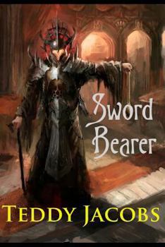 Sword Bearer - Book #1 of the Return of the Dragons