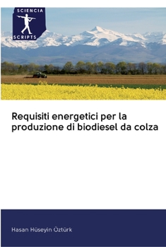 Paperback Requisiti energetici per la produzione di biodiesel da colza [Italian] Book