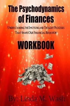 Paperback The Psychodynamics of Finances Workbook Book