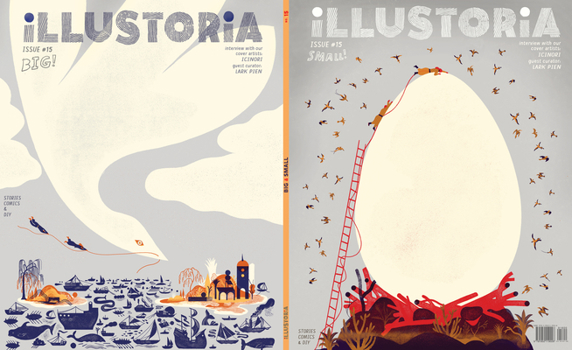 Illustoria: For Creative Kids and Their Grownups: Issue 14: Big & Small: Stories, Comics, DIY
