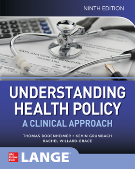 Paperback Understanding Health Policy: A Clinical Approach, Ninth Edition Book