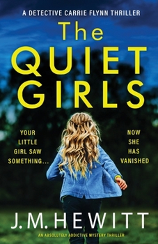 Paperback The Quiet Girls: An absolutely addictive mystery thriller Book
