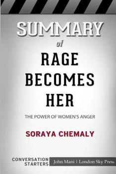 Paperback Summary of Rage Becomes Her: The Power of Women's Anger: Conversation Starters Book
