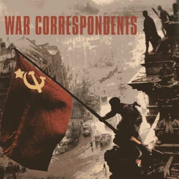 Hardcover War Correspondents Book